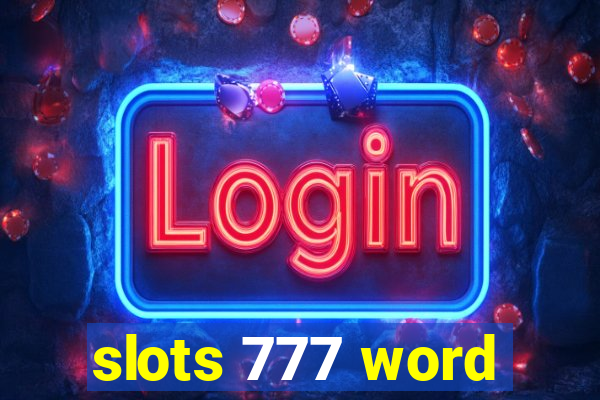 slots 777 word